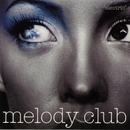 Melody Club Electric (2 tracks, 2002, cardsleeve) [Maxi-CD] - Bild 1 von 1