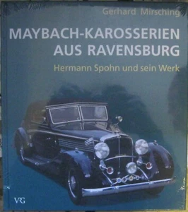 Maybach Karosserien aus Ravensburg Die Geschichte der Hauses Spohn Mirsching - Bild 1 von 1