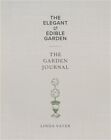 The Elegant &amp; Edible Garden and the Garden Journal Boxed Set (Hardback or Cased