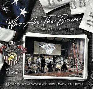 Who Are The Brave - The Skywalker Session by West Point Glee Club - Sealed CD - Picture 1 of 2