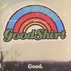 Good - Goodshirt Brand new and Sealed Music Audio CD