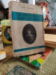 le menzogne convenzionali Max nordau casa editrice ghelfi 1956  - Foto 1 di 8