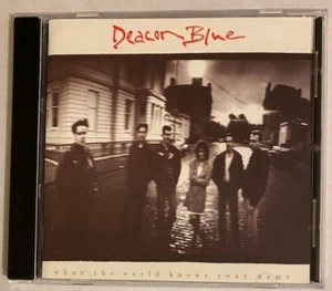 CD 1989 Deacon Blue - When The World Knows Your Name - Imagen 1 de 3