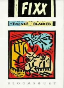 Fixx By Terence Blacker. 9780747502708