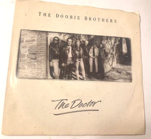 The Doobie Brothers 7" 45 Record & Picture Sleeve The Doctor / Too High A Price - Picture 1 of 5