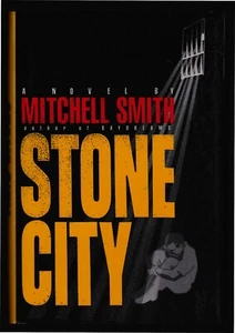 Mitchell Smith, Stone City, Simon & Schuster, 1990 - 1st / 1st - Picture 1 of 6
