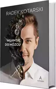 Włam Się Do Mózgu Radek Kotarski hardcov Polish Book literatura popularnonaukowa - Picture 1 of 6