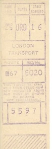 LONDON TRANSPORT LONG GIBSON BUS TICKET M/C 6020 ROUTE 67 REF973 - Bild 1 von 1