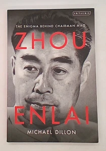 Zhou Enlai: The Enigma Behind Chairman Mao by Michael Dillon (2020, Bloomsbury) - Imagen 1 de 3
