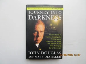 Journey into Darkness : The FBI's Premier Investigator Penetrates the Minds and - Picture 1 of 2