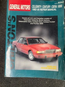 Chilton's GM CELEBRITY/CENTURY/CUTLASS CIERA/6000 1982-95 Repair Manual 8252 - Picture 1 of 2