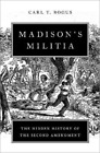 Carl T. Bogus Madison's Militia (Relié)