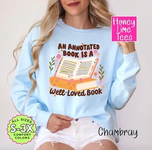 An Annotated Book is a Well Loved Book T-Shirt, Tanktop, Sweatshirt - Bild 1 von 4