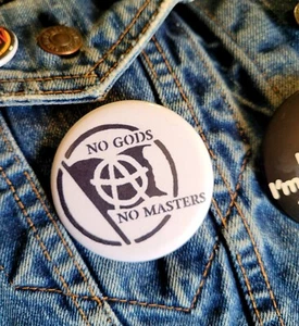 No Gods No Masters Large Button Pins Punk Food not Bombs Rent is Theft - Picture 1 of 1