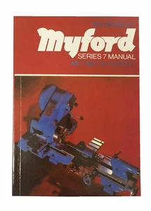 Series 7 Manual Suitable For ML7/ML7-R / Super 7 Lathes - Direct From Myford