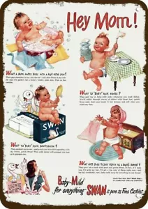 1945 SWAN SOAP Hey Mom Baby Art Vintage-Look-Edge DECORATIVE REPLICA METAL SIGN - Picture 1 of 1