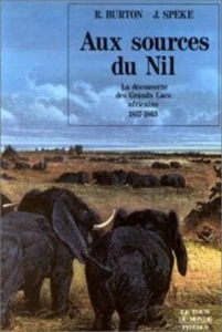 Aux sources du Nil - La découverte des grands lac africains 1857-1863 | Phébus - Picture 1 of 1