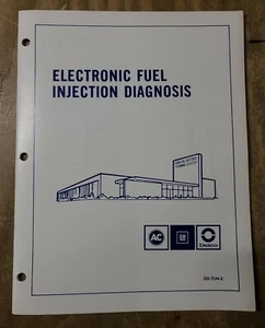 ELECTRONIC FUEL INJECTION DIAGNOSIS GM AC DELCO SD-TU4-2 MANUAL 20JS-1599-Y12 - Picture 1 of 6