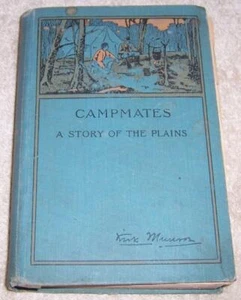 Campmates A Story of the Plains Kirk Munroe hc Vintage 1919 - Picture 1 of 3