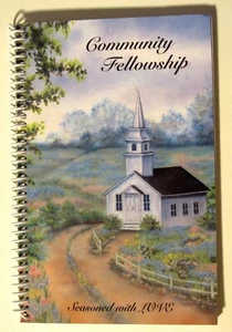 SPIRAL COOKBOOK 2013 Community Fellowship Church Elkin, North Carolina RECIPES! - Imagen 1 de 13