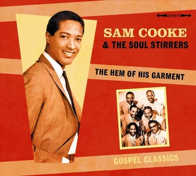 Sam Cooke & the Soul Stirrers The Hem Of His Garment (CD) - Image 1 of 2