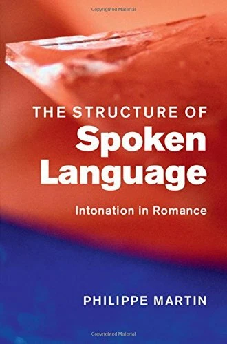 The Structure of Spoken Language: Intonation in Romance, Martin, Philippe, Very  - Image 1 of 1