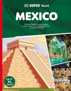 DK Super World: Mexico by DK - Bild 1 von 1