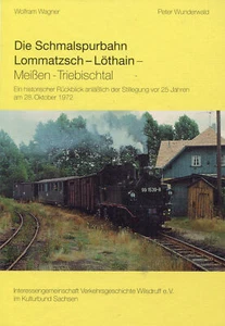 Peter Wunderwald, Wolfram Wagner - Die Schmalspurbahn Lomma #B2023502 - Bild 1 von 1