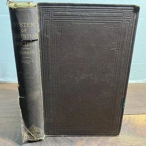 Vintage 1888 System Of Christian Doctrine Dorner Vol I Theology Hard Cover Notes - Picture 1 of 11