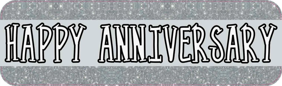 10X3 Silver Happy Anniversary Bumper Sticker Vinyl Decal Car Wedding Sign Decals - Image 1 of 1