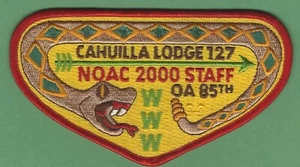 CAHUILLA LODGE 127 NOAC 2000 STAFF BOY SCOUT OA FLAP PATCH X16 - Picture 1 of 1