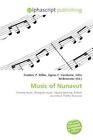 Music of Nunavut Frederic P. Miller (u. a.) Taschenbuch Englisch