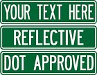 Custom street sign .080 thick 2-sided REFLECTIVE GREEN road sign DOT APPROVED