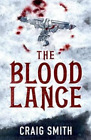 Craig Smith The Blood Lance (Paperback) (Uk Import)
