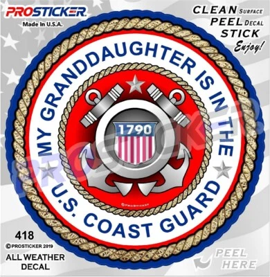 ProSticker 418 (One) 4" My Granddaughter is in the US Coast Guard USCG Decal - Image 1 of 2