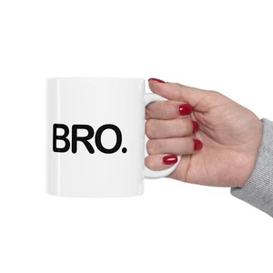 Bro Tazza in ceramica 11 once bro. Brother friend regalo ufficio - Foto 1 di 5