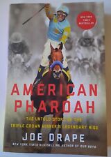 American Pharoah The Untold Story of the Triple Crown Winner Joe Drape PB