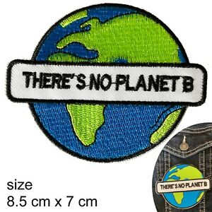 no planet B iron on patch environment Earth World globe planet iron-on patches