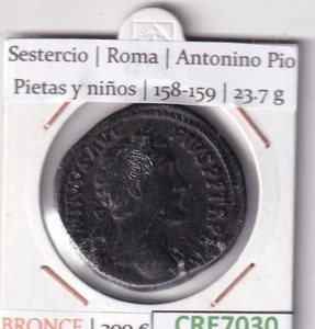 CRE7030 MONEDA SESTERCIO ROMA ANTONINO PIO PIETAS Y NIÑOS 158-159 VER FOTOS - Imagen 1 de 2