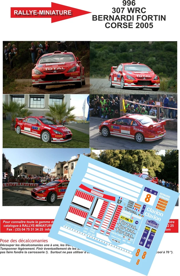 DECALS 1/43 REF 0996 PEUGEOT 307 BERNARDI TOUR DE CORSE 2005 WRC RALLYE RALLY - Photo 1/1
