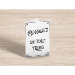 Congrats On Your Thing Greeting Card For All Occasions | 5" x 7" Card - Picture 1 of 2