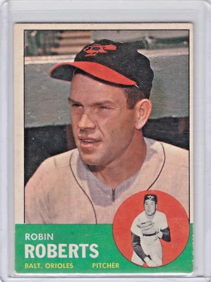 1963 Topps Card  #125 ROBIN ROBERTS  Orioles See Pics, Make Offers! - Image 1 of 2