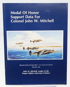 Medel of Honor Support Data for Colonel John W. Mitchell, Yamamoto Mission - Foto 1 di 7