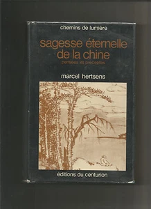 Marcel HERTSENS: Sagesse éternelle de la Chine pensées et préceptes - Imagen 1 de 1
