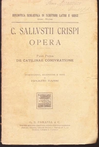 C. Sallustii Crispi Opera Pars Prima: De Catilinae Coniuratione - SALLUSTIO 1922 - Foto 1 di 1