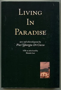 Living in Paradise: NEW AND SELECTED POEMS Pier Giorgio Di Cicco 1ST 2001 SIGNED - Bild 1 von 4