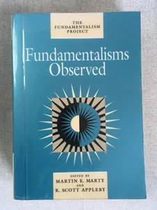 Fundamentalisms Observed von Martin E Marty & R. Scott Appleby, 1994 - Bild 1 von 4