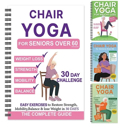 Chair Yoga for Seniors 60+: 40+ Exercises for Strength, Balance & Wellness - image 1 of 4