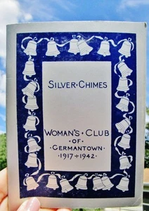 1942 Silver Chimes 25 Yrs. - A RETROSPECT OF THE WOMAN'S CLUB OF GERMANTOWN, PA  - Picture 1 of 5