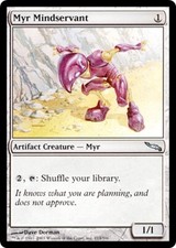 MYR MINDSERVANT ~mtg NM Mirrodin Unc x1